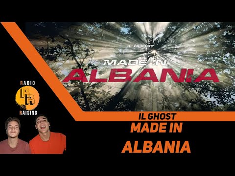 MADE IN ALBANIA di IL GHOST - Video Reaction