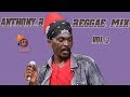 Anthony B Best Of Reggae Lovers And Culture Vol 2 Mix By Djeasy