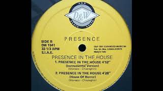 Presence - Presence In The House (Instrumental Version) (B1)