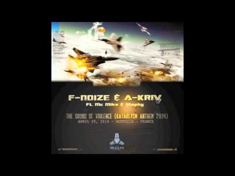 A-Kriv & F.Noize ft.MC Mikee and Stephy - Sound Of Violence