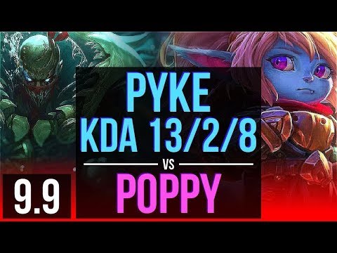 Climb the ladder as PYKE vs POPPY (TOP) | KDA 13/2/8, 68% winrate | Korea Grandmaster | v9.9