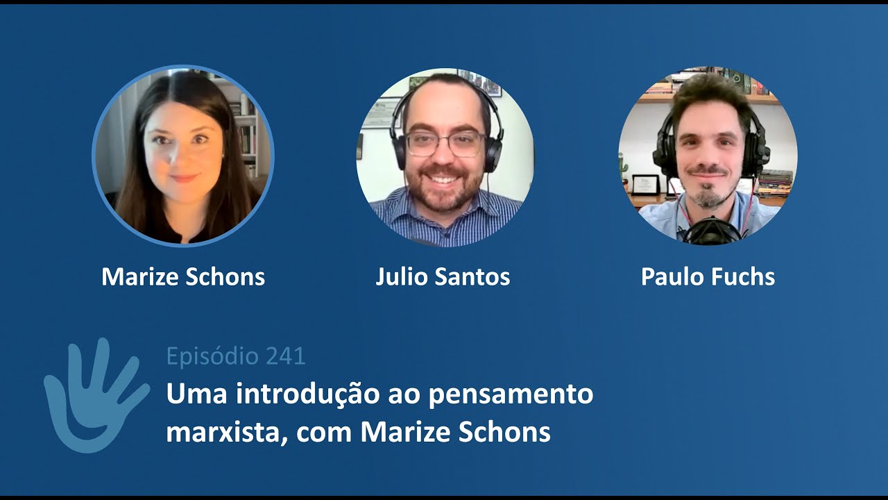 EP.241 - Uma introdução ao pensamento marxista, com Marize Schons