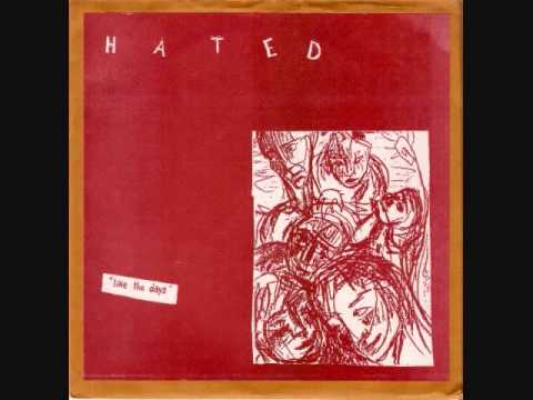 the hated - like the days  2x7"