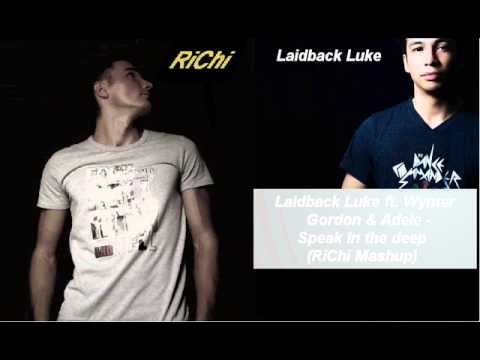 Laidback Luke ft. Wynter Gordon & Adele - Speak in the deep (RiChi Mashup)