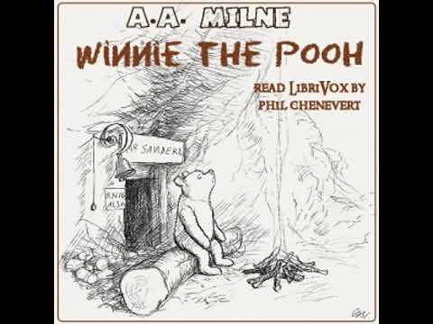 Winnie-the-Pooh by A. A. Milne read by Phil Chenevert | Full Audio Book