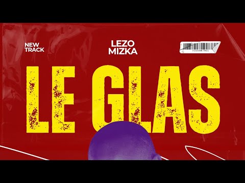 LE GLAS - LEZO MIZKA - PROD OVZ2
