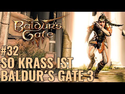 Let's Play Baldurs Gate 3 #32: Wie krass!!! Explosive Flucht - Baldur's Gate 3 Gameplay Deutsch