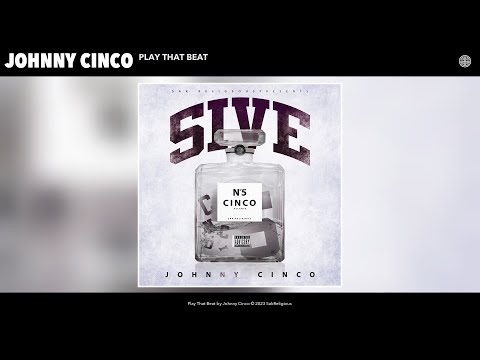 Johnny Cinco - Play That Beat (Official Audio)