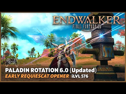 Paladin Level 90 Rotation 6.0 Opener & Rotation | Early Requiescat - FFXIV Endwalker