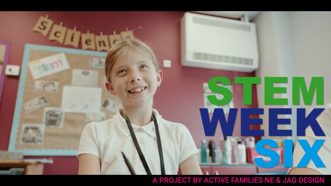 STEM Week 6 from Active Families NE and Jag Design Ltd