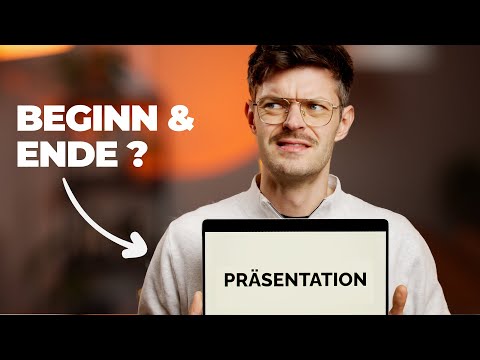 Präsentationen beginnen und beenden? Tipps - so kannst du es machen!