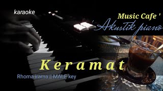 Download lagu karaoke dangdut KERAMAT - Rhoma irama | untuk laki-laki | akustik piano cafe   lirik mp3