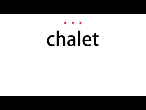 How to pronounce chalet - Vocab Today