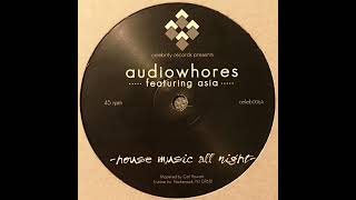 Audiowhores - House Music All Night (GF Bonus)