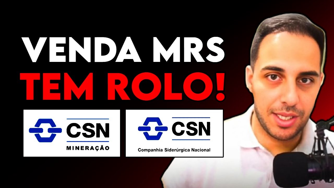 CMIN3 e CSNA3: Venda Ações MRS e DESTRUIÇÃO de Valor
