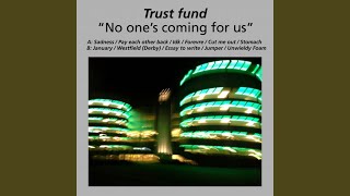 Trust Fund - Unwieldy Foam (2015) video