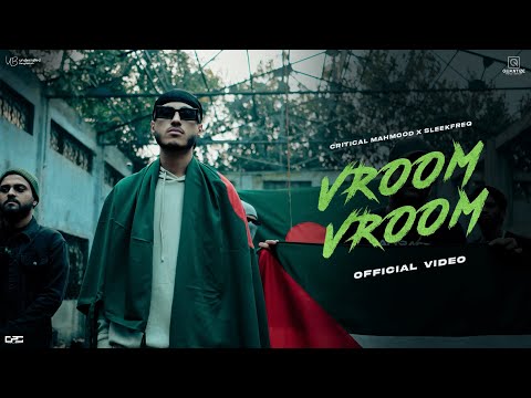 Vroom Vroom | Bangla Rap Song | Critical Mahmood | Official Music Video 2024