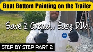 Bottom Painting a Boat on the Trailer is Easier Than You Think