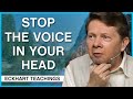 How to Calm the Voice Inside | Eckhart Tolle Teachings