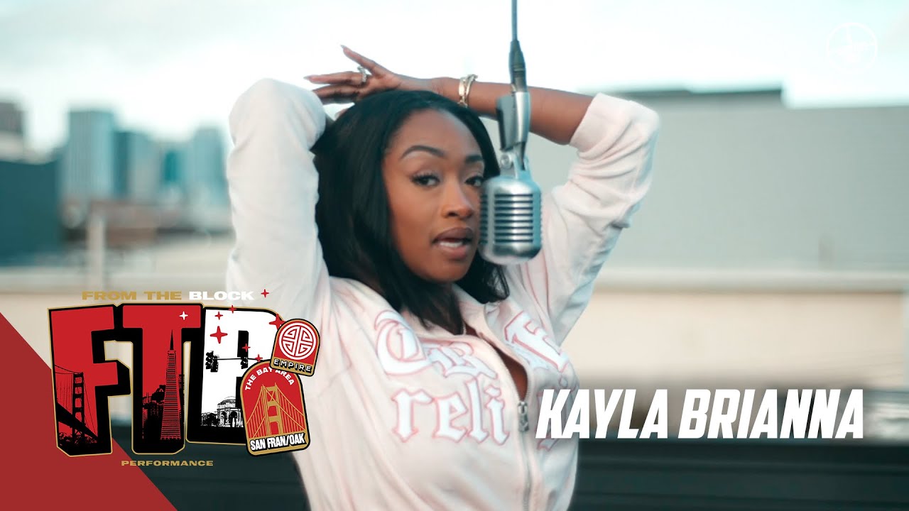 Kayla Brianna - Party & BS | From The Block Performance 🎙
