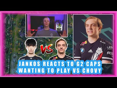 G2 Jankos Reacts To G2 Caps Wanting To Play vs Chovy