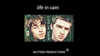 Oasis - life in vain