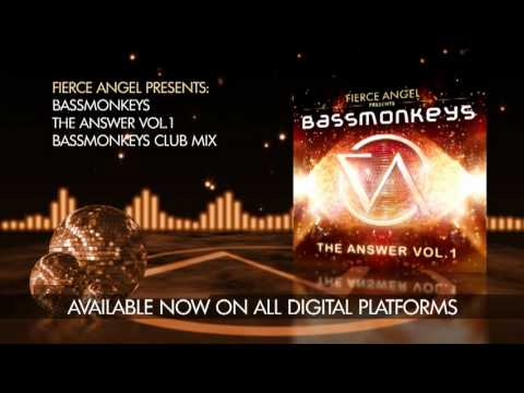 Bassmonkeys - The Answer - Bassmonkeys Club Mix - Fierce Angel