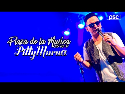 Pitty Murua - En Vivo Plaza de La Música (25-03-17)