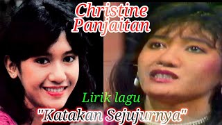 Download lagu Christine Panjaitan - Katakan Sejujurnya (Lirik lagu) #christinepanjaitan #rintoharahap mp3