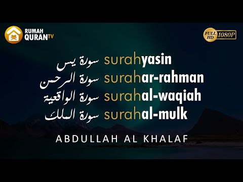 Paket Murottal Al Quran Merdu : Surah Yasin, Ar Rahman, Al Waqiah & Al Mulk - Abdullah Al Khalaf