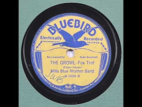 Mills Blue Rhythm Band : The Growl - Bluebird 5688 - 78 RPM - 2/20/1934 - Chicago, IL - Jazz