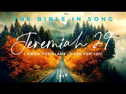 Jeremiah 29 - I Know The Plans I Have For You || Bible in Song || Real Music – NO AI! || #90