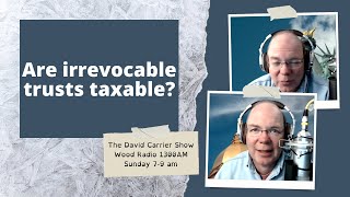 Are irrevocable trusts taxable?
