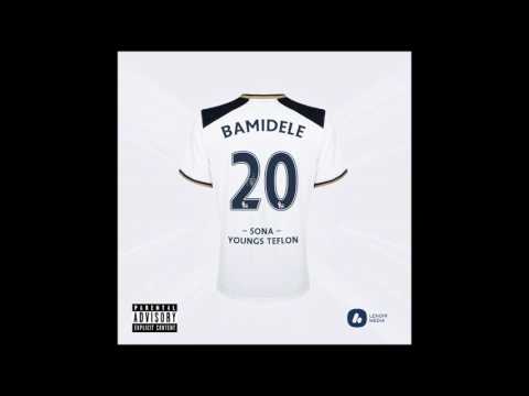 Sona Bamidele  ft Youngs Teflon (Audio) prod. J Bidz