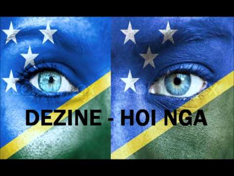 DEZINE - HOI NGA (Solomon Islands Music 2015)