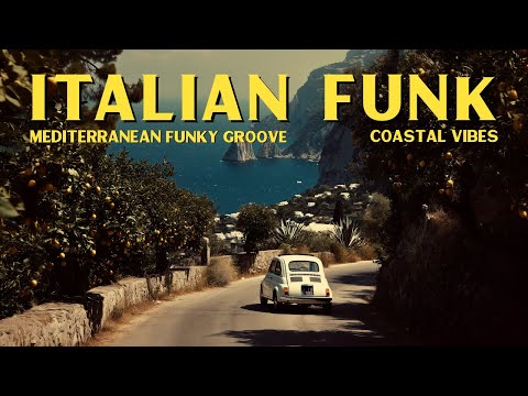 Italian Funk & Coastal Grooves ☀️ Funky Summer Music from the Italian Coast