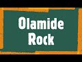 Olamide - Rock (Lyrics)