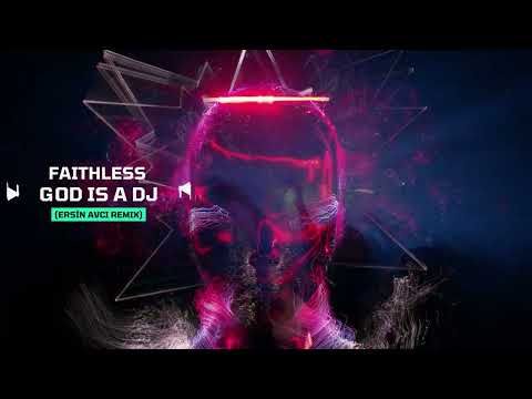 Faithless - God Is a DJ (Ersin AVCI Remix) **SUPPORT BY Djs From Mars - Tomorrowland Radio Set**