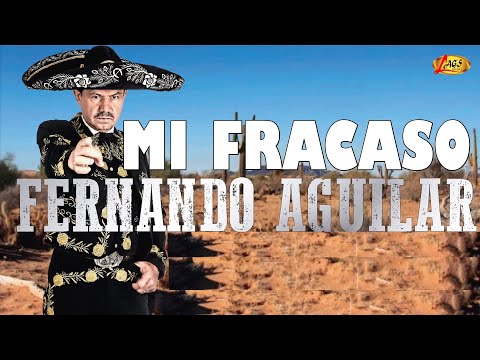 Fernando Aguilar - Mi fracaso (Audio Oficial)