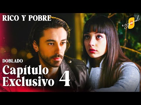 Rico y Pobre | Zengin ve Yoksul - Capítulo Exclusivo 4 | Doblado al Español