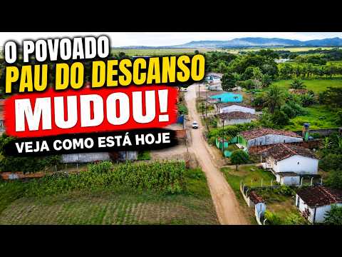 O Povoado Pau do Descanso MUDOU! Veja como está hoje | Taquarana-AL