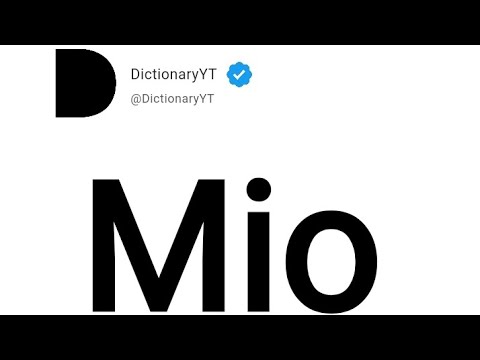 Mio Meaning in English