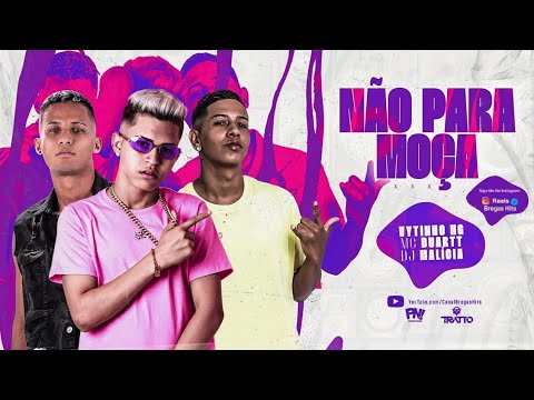 🔵 VYTINHO NG & MC DUARTT - NÃO PARA MOÇA / OLHA OQUE ELA FAZ - REMIX BREGA FUNK - (Prod. DJ MALÍCIA)