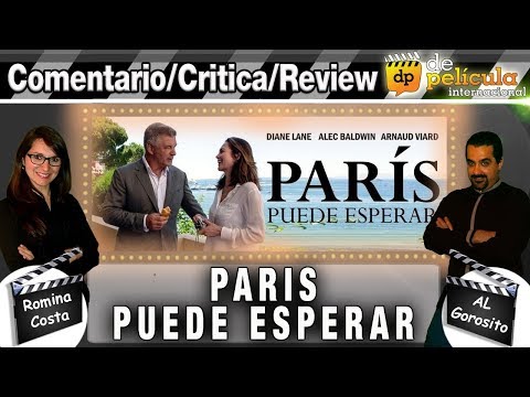 PARIS PUEDE ESPERAR / Paris can wait - comentario / review / opinión / critica de la película