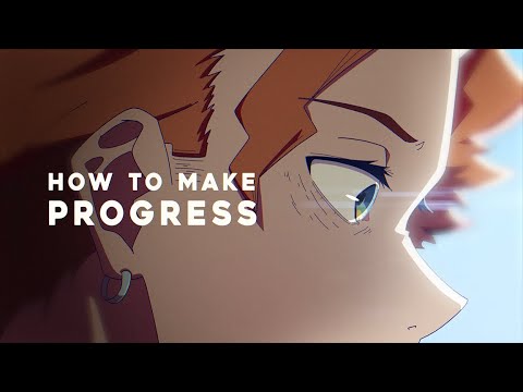 To you, who feels like they're not progressing [Animation]