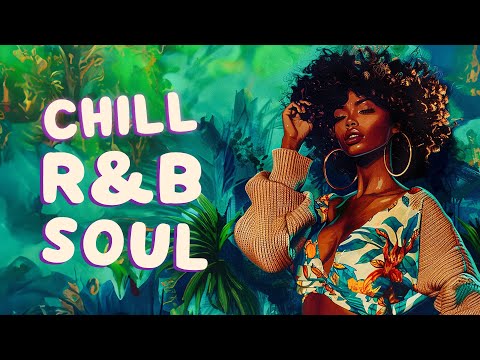 Soul music when you're with your favorite person - Chill r&b/soul playlist