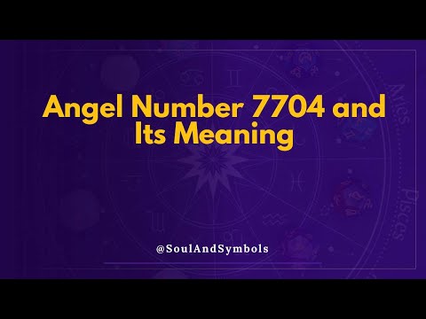 Angel Number 7704 and Its Meaning | Seeing 7704? 💫