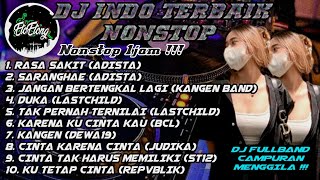 Download lagu DJ INDO LAWAS NONSTOP 1 JAM - DJ FULLBAND CAMPURAN MENGGILA - ORGENTUNGGAL mp3 Download lagu DJ INDO LAWAS NONSTOP 1 JAM - DJ FULLBAND CAMPURAN MENGGILA - ORGENTUNGGAL mp3