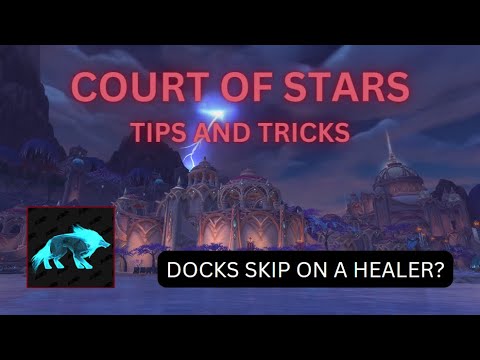 Court of Stars advanced tricks: Dock skip by the healer