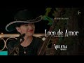Milena Benites - Loco de Amor (En Vivo)